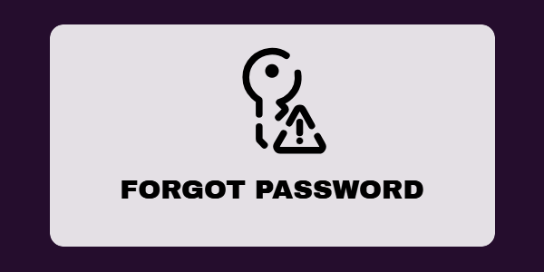 FORGOT PASSWORD